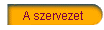 A szervezet